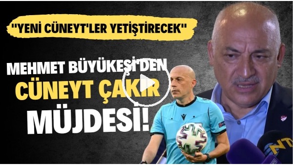 Mehmet Büyükekşi'den Cüneyt Çakır müjdesi! "Yeni Cüneyt'ler yetiştirecek"