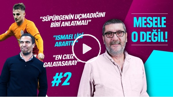 YASİN KOL, ISMAEL LİGİ ABARTTI, EN CILIZ GS, SÜPÜRGE UÇMUYOR | CEM DİZDAR - MESELE O DEĞİL #2