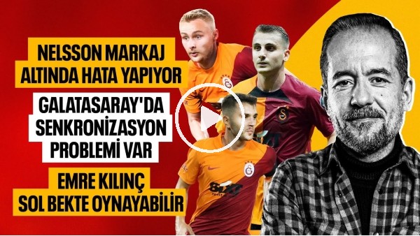 TAKIMDA SENKRONİZASYON PROBLEMİ VAR, NELSSON MARKAJ ALTINDA HATA YAPIYOR | ÜMRANİYE 0-1 GALATASARAY