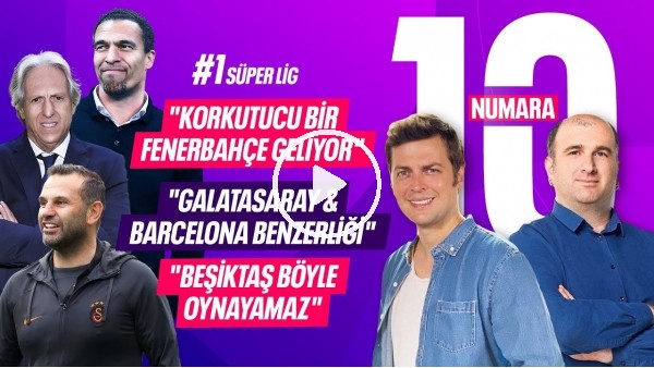 GALATASARAY-BARCELONA BENZERLİĞİ, KORKUTUCU FENERBAHÇE, BEŞİKTAŞ BÖYLE OYNAMAZ | 10 NUMARA #SÜPERLİG