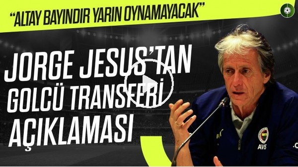 Jorge Jesu'tan golcü transferi açıklaması