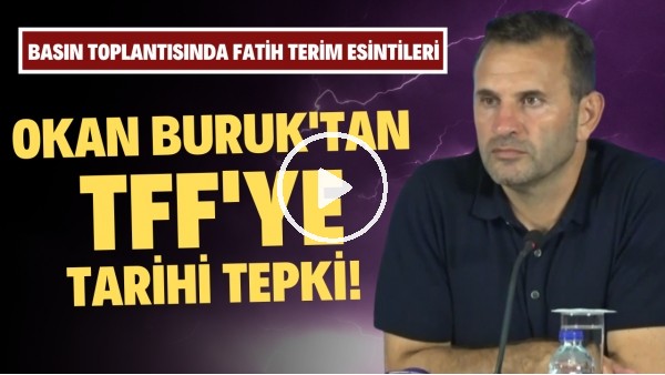Okan Buruk'tan TFF'ye tarihi tepki! Basın toplantısında Fatih Terim esintileri