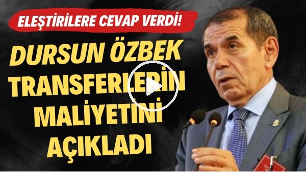 Dursun Özbek transfererlerin maliyietini açıkladı!