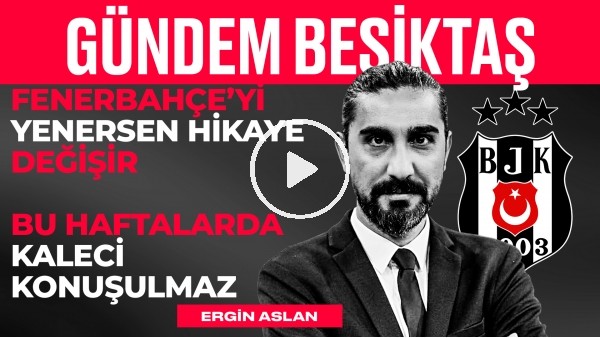 İstanbulspor 2-2 BJK, Ersin Destanoğlu Krizi, Valerien Ismael | Ergin Aslan | Gündem Beşiktaş #22