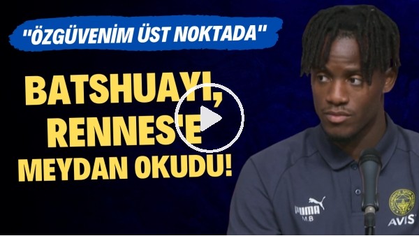 Batshuayi, Rennes'e meydan okudu! "Özgüvenim üst noktada"