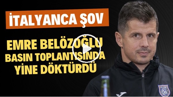 Emre Belözoğlu'ndan İtalyanca şov Basın toplantısında yine döktürdü