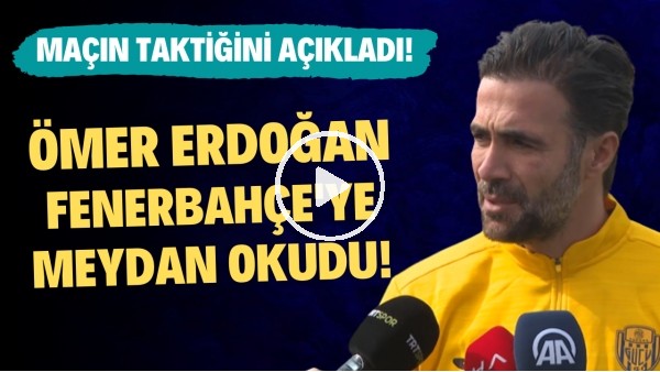 'Ömer Erdoğan, Fenerbahçe'ye meydan okudu! Maçın taktiğini açıkladı