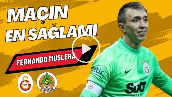 'MAÇIN EN SAĞLAMI: Fernando Muslera | Galatasaray 2-2 Alanyaspor | Sinem Ökten, Ali Naci Küçük #14