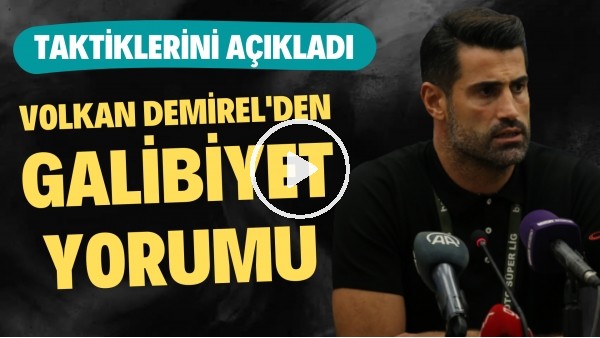 Volkan Demirel'den galibiyet youmu! Taktiklerini açıkladı