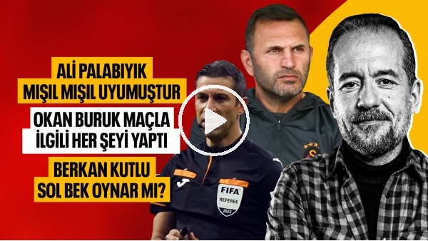 ALİ PALABIYIK MIŞIL MIŞIL UYUMUŞTUR | GALATASARAY 2 ALANYASPOR 2 | SERDAR KELLECİ