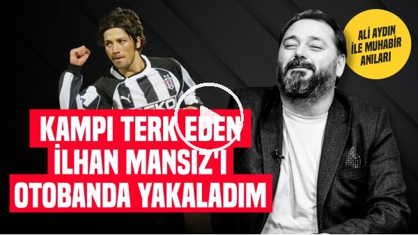 GÜLMEKTEN ANONSU 5. TEKRARDA YAPTIM! | Ali Aydın Eski Beşiktaşlı İlhan Mansız ile Anısını Anlatıyor