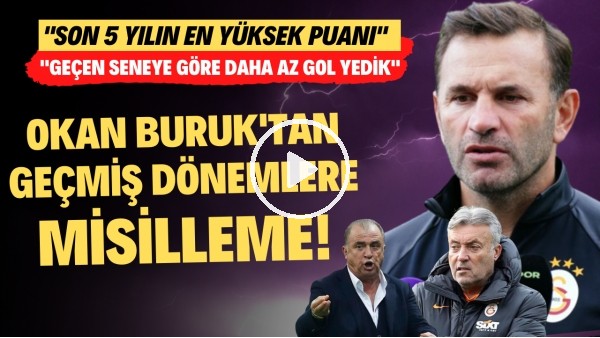 Okan Buruk'tan geçmiş dönemlere misilleme! "Son 5 yılın en yüksek puanı"