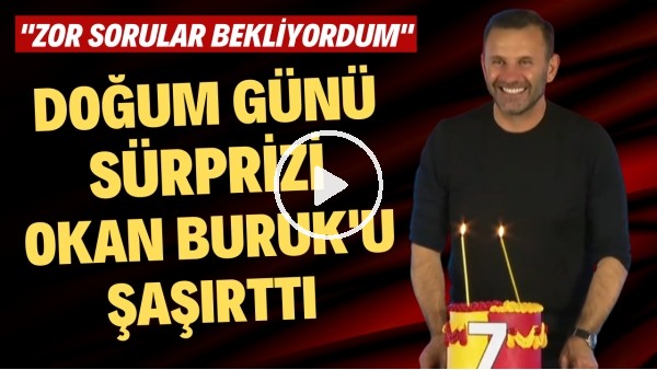 Doğum günü sürprizi Okan Buruk'u şaşıttı | "Zor sorular bekliyordum"