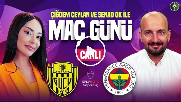 'Ankaragücü - Fenerbahçe | Maç Günü | MediaMarkt