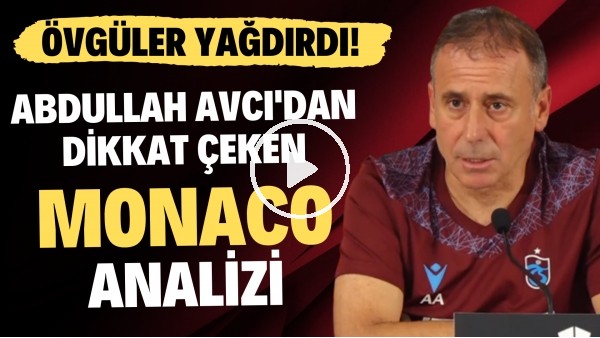 Abdullah Avcı'dan dikkat çeken Monaco analizi | Övgüler yağdırdı