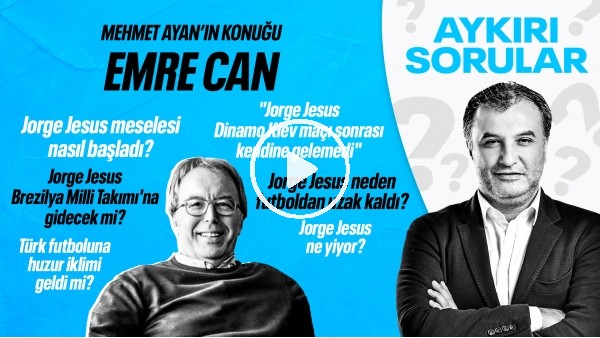 EMRE CAN | JORGE JESUS, DINAMO KIEV'E ELENİNCE KENDİNE GELEMEDİ | AYKIRI SORULAR