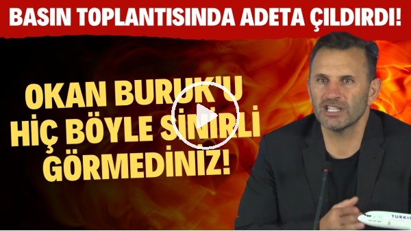 Okan Buruk'u hiç böyle sinirli görmediniz! Basın toplantısında adeta çıldırdı!-