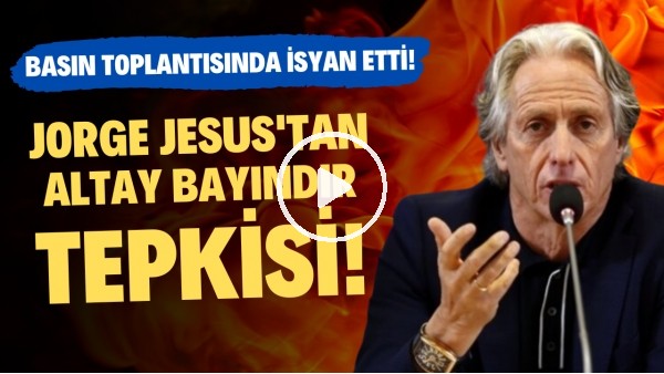Jorge Jesus'tan Altay Bayındır tepkisi!