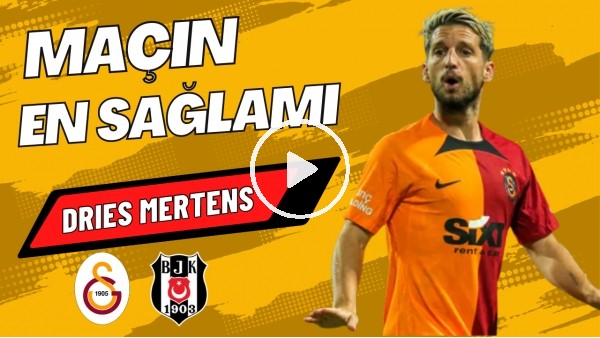 'MAÇIN EN SAĞLAMI: Dries Mertens | Galatasaray 2-1 Beşiktaş | Çiğdem Ceylan, Ali Naci Küçük #21