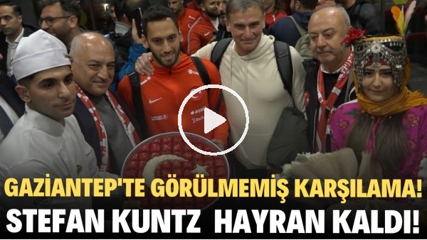 Milli Takım'a Gaziantep'te görülmemiş karşılama! Stefan Kuntz hayran kaldı