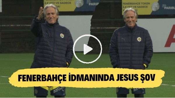 Fenerbahçe antrenmanında Jorge Jesus şov