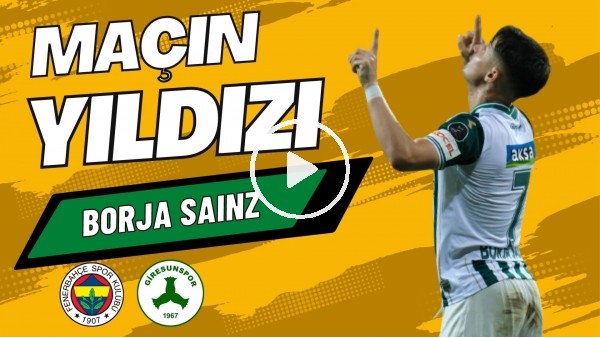 'MAÇIN YILDIZI: Borja Sainz | Fenerbahçe 1-2 Giresunspor | Çiğdem Ceylan, Senad Ok #23
