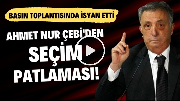 Ahmet Nur Çebi'den seçim patlaması! Basın toplantısında isyan etti!