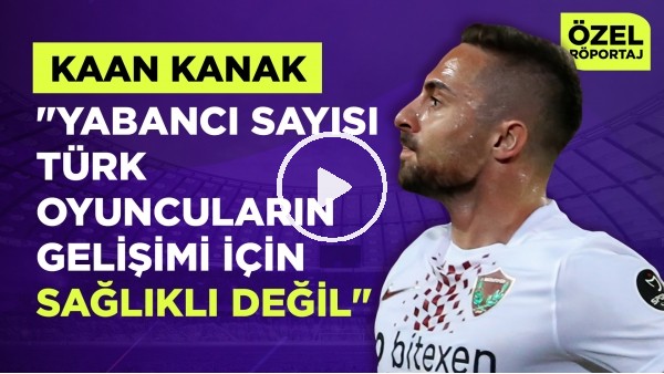 KAAN KANAK | "CANER ERKİN GELMİŞ GEÇMİŞ EN İYİ 3 SOL BEKTEN BİRİ" | ERTAN SÜZGÜN | ÖZEL RÖPORTAJ