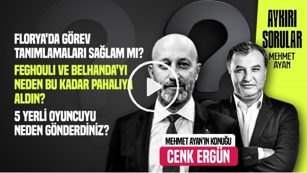 CENK ERGÜN | GALATASARAY'DA HİÇ KİMSE TEK BAŞINA BİR BİREY DEĞİLDİR | AYKIRI SORULAR #4