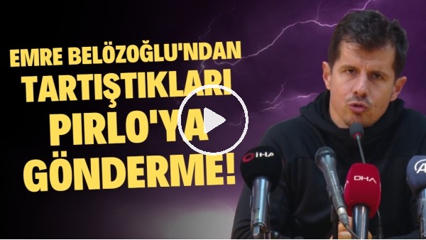 'Emre Belözoğlu'ndan tartıştıkları Pirlo'ya gönderme!