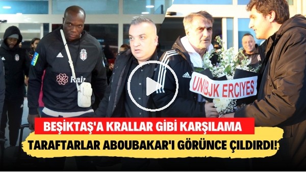 Kayseri'deki Beşiktaş taraftarı Aboubakar'ı görünce sevinçten çıldırdı