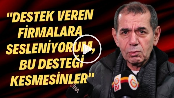 Dursun Özbek yardım çağrısını yineledi: "Destek veren firmalara sesleniyorum bu desteği kesmesinler"