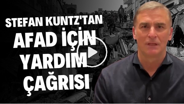 Stefan Kuntz'an AFAD için yardım çağrısı