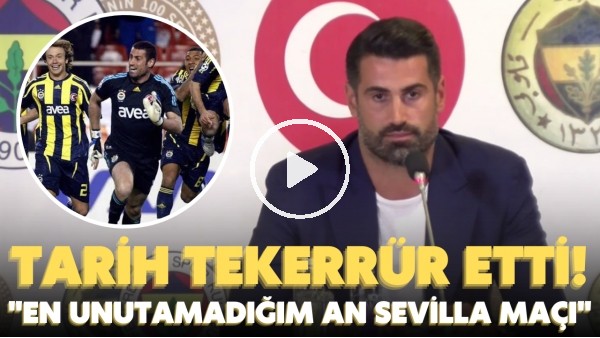 TARİH TEKEKKÜR ETTİ! Volkan Demirel: "En unutamadığım an Sevilla maçı"