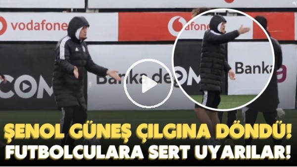 'Şenol Güneş idmanda çılgına döndü! Futbolculara sert uyarılar!