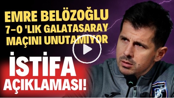 'Emre Belözoğlu, 7-0'lık Galatasaray maçını unutamıyor! İstifa açıklaması!