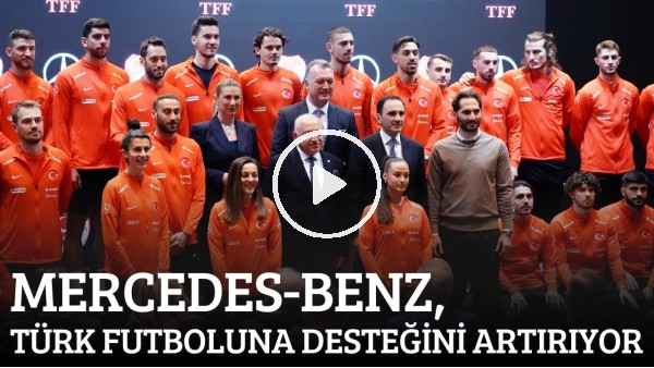 Mercedes-Benz,Milli Takımlar'a resmi ulaşım sponsorluğu ile spora verdiği desteğini sürdürüyor