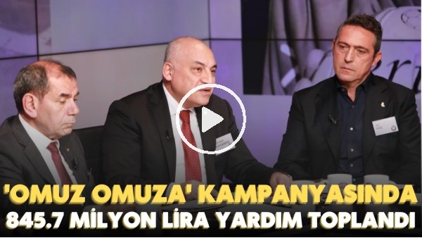 "Omuz Omuza" destek kampanyasında ilk gün 845,7 milyon lira yardım toplandı