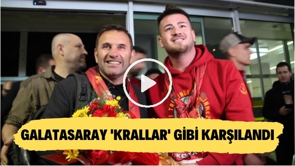 'Galatasaray kafilesi Konya'da 'Krallar' gibi karşılandı