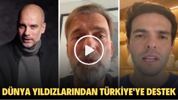 Dünya Yıldızlarından Türkiye için destek mesajları