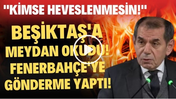 Dursun Özbek'ten Fenerbahçe'ye olay cevap! Beşiktaş'a meydan okudu!