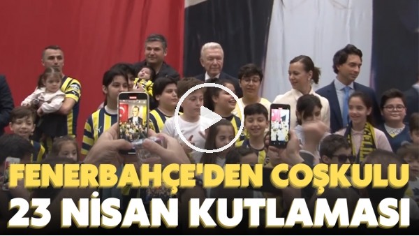 Fenerbahçe'den coşkulu 23 Nisan kutlaması | "Yaşasın Fenerbahçe, yaşasın Cumhuriyet"