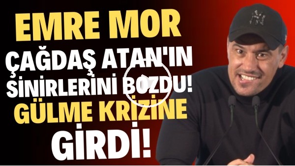 Emre Mor, Çağdaş Atan'ın sinirlerini bozdu! Basın toplantısında gülme krizine girdi..