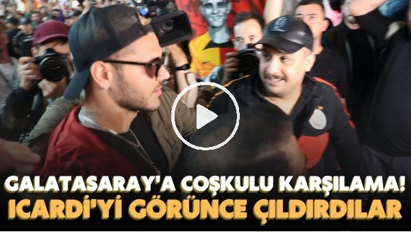 'Galataasaray'a Ankara'da coşkulu karşılama | Taraftarlar, Icardi'yi görünce sevinçten çıldırdı