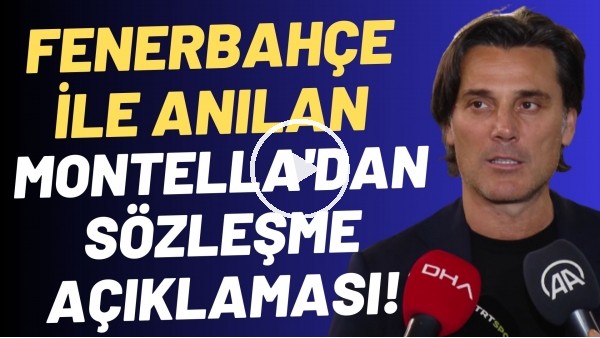 'Fenerbahçe ile anılan Montella'dan sözleşme açıklaması | Adana Demirspor'da kalacak mı?