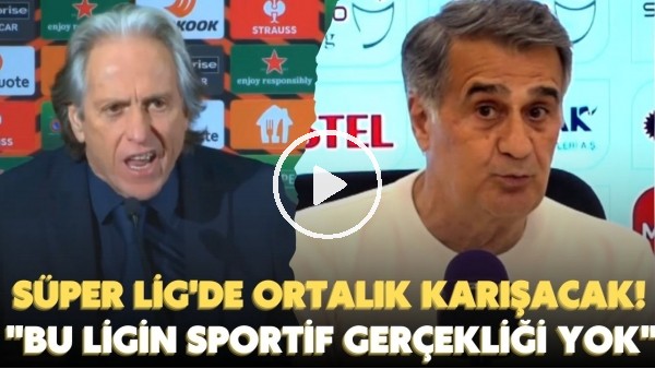 'SÜPER LİG'DE ORTALIK KARIŞACAK! Jorge Jesus ve Şenol Güneş'ten aynı çıkış! "Bu lig hukuk dşı"