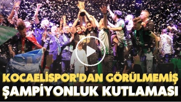 Kocaelispor'dan görülmemiş şampiyonluk kutlaması