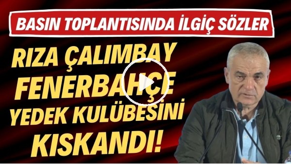 'Rıza Çalımbay, Fenerbahçe yedek kulübesini kıskandı! Basın toplantısında ilginç sözler