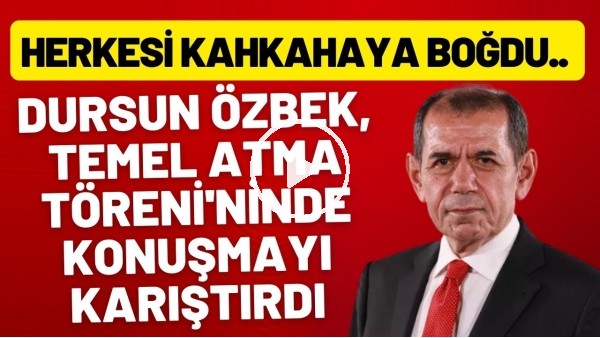 Dursun Özbek, Temel Atma Töreni'ninde konuşmayı karıştırdı | Herkesi kahkahaya boğdu..