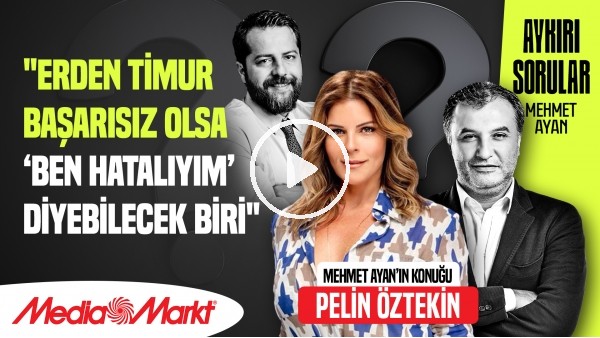 'PELİN ÖZTEKİN | GALATASARAY TRİBÜNÜNÜN BOZULMASINDAN KORKUYORUM | MEHMET AYAN | MediaMarkt